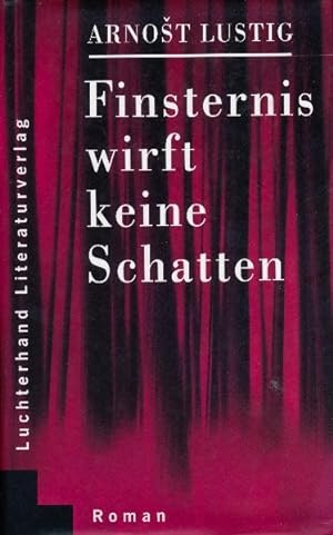 Seller image for Finsternis wirft keine Schatten. Roman. for sale by Tills Bcherwege (U. Saile-Haedicke)