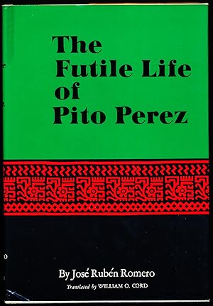 Seller image for THE FUTILE LIFE OF PITO PEREZ. for sale by Alkahest Books