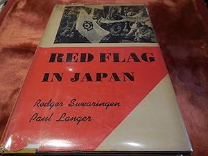 Image du vendeur pour Red Flag in Japan - International Communism in Action 1919-1951 mis en vente par Veronica's Books