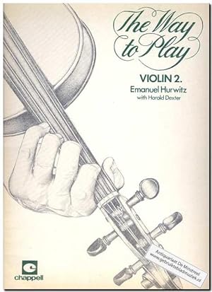 Bild des Verkufers fr The Way to Play violin 2 zum Verkauf von ANTIQUARIAAT DE MINSTREEL
