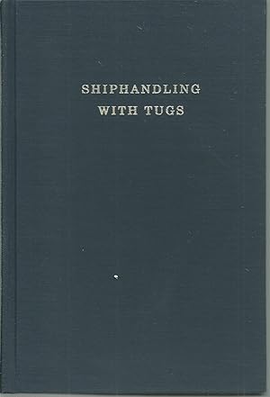 Shiphandling With Tugs