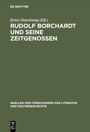 Bild des Verkufers fr Rudolf Borchardt und seine Zeitgenossen zum Verkauf von AHA-BUCH GmbH