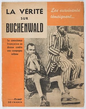 Bild des Verkufers fr Les Survivants tmoignent. La Vrit sur Buchenwald: La conscience franaise se dresse contre une campagne infme zum Verkauf von ERIC CHAIM KLINE, BOOKSELLER (ABAA ILAB)