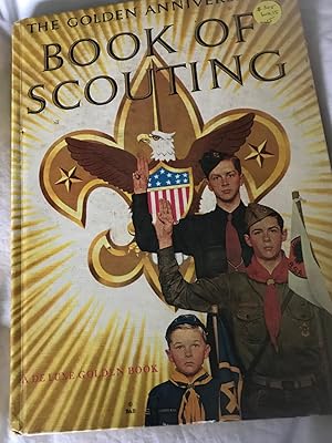 Image du vendeur pour The Golden Anniversary Book of Scouting mis en vente par Back and Forth Books