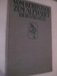 Seller image for Vom Kerbstock zum Alphabet Urformen der Schrift for sale by Alte Bcherwelt