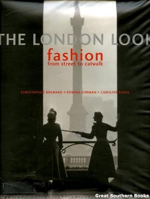 Imagen del vendedor de The London Look: Fashion from Street to Catwalk a la venta por Great Southern Books