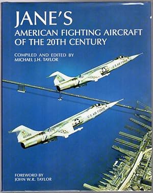 Imagen del vendedor de Jane's American Fighting Aircraft of the 20th Century. Preface by John W.R. Taylor. a la venta por Time Booksellers