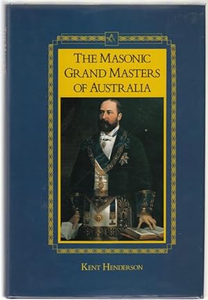 Seller image for The Masonic Grand Masters of Australia. for sale by Time Booksellers