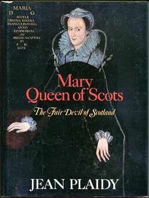 Seller image for Mary Queen of Scots. The Fair Devil of Scotland. for sale by Time Booksellers