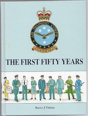 Bild des Verkufers fr Air Training Corps The First Fifty Years. zum Verkauf von Time Booksellers