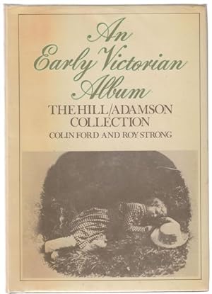 Seller image for An Early Victorian Album. The Hill / Adamson Collection. for sale by Time Booksellers