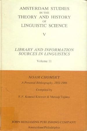 Image du vendeur pour Noam Chomsky; a Personal Bibliography 1951-1986 (Amsterdam Studies in the Theory and History of Linguistic Science Series V Library & Information Sources in Linguistics Volume 11) mis en vente par Paperback Recycler