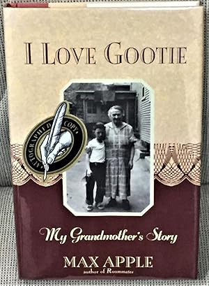 I Love Gootie, My Grandmother's Story