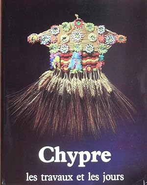 Seller image for CHYPRE les travaux et les jours for sale by Bouquinerie L'Ivre Livre