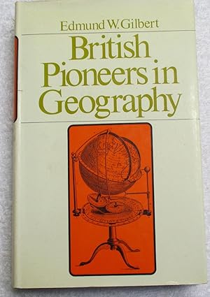 Seller image for British Pioneers in Geography for sale by Glenbower Books