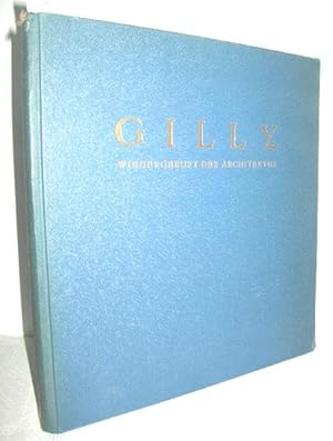 Gilly - Wiedergeburt der Architektur