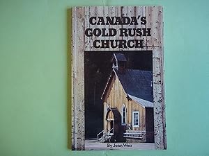 Seller image for Canada's Gold Rush Church. A History of St. Saviours Church. for sale by Carmarthenshire Rare Books