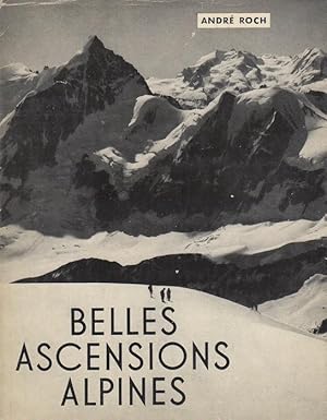 Image du vendeur pour Belles ascensions alpines: ascensions classiques. mis en vente par Studio Bibliografico Adige