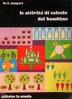 Immagine del venditore per LE ATTIVIT DI CALCOLO DEL BAMBINO venduto da CivicoNet, Libreria Virtuale