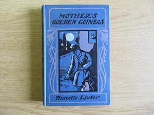 Bild des Verkufers fr Mothers Golden Guineas zum Verkauf von Goldstone Rare Books