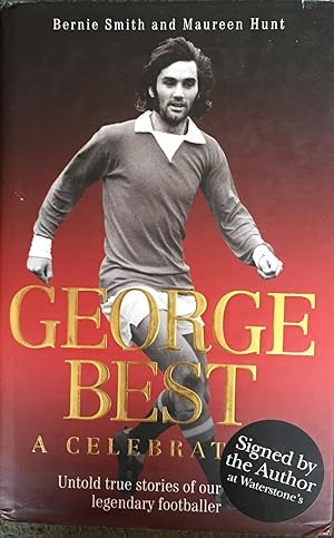 Imagen del vendedor de George Best: A Celebration a la venta por Juniper Books