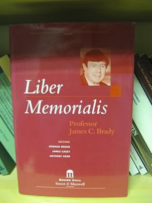 Bild des Verkufers fr Liber Memorialis: Professor James C. Brady zum Verkauf von PsychoBabel & Skoob Books