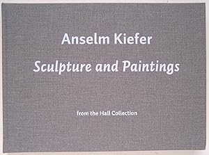 Immagine del venditore per Anselm Kiefer: Sculpture and Paintings from the Hall Collection venduto da Martin Kaukas Books