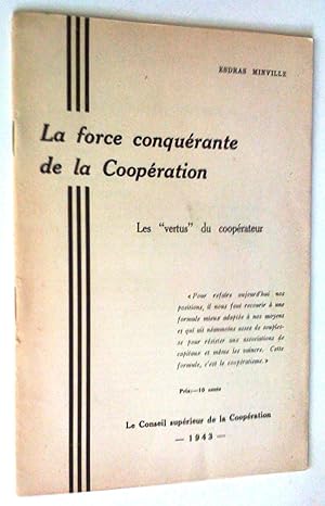 Seller image for La Force conqurante de la coopration: les vertus du cooprateur for sale by Claudine Bouvier