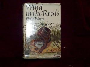 Seller image for Wind in the Reeds; for sale by Wheen O' Books