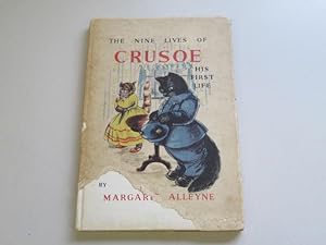 Imagen del vendedor de The Nine Lives of Crusoe: His First Life a la venta por Goldstone Rare Books