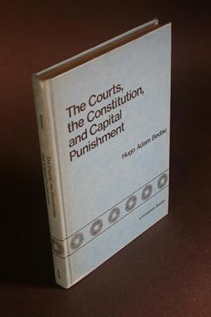 Bild des Verkufers fr The courts, the Constitution, and capital punishment. zum Verkauf von Steven Wolfe Books