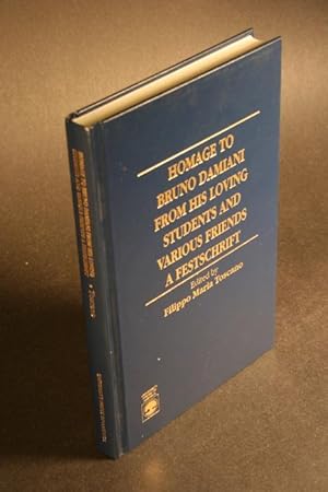 Seller image for Homage to Bruno Damiani. From his loving students and various friends. A Festschrift. Edited by Filippo Maria Toscano for sale by Steven Wolfe Books