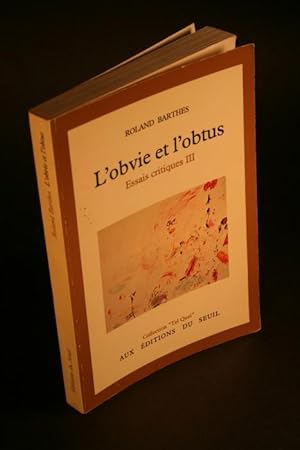 Bild des Verkufers fr L'obvie et l'obtus. Essais critiques III. zum Verkauf von Steven Wolfe Books