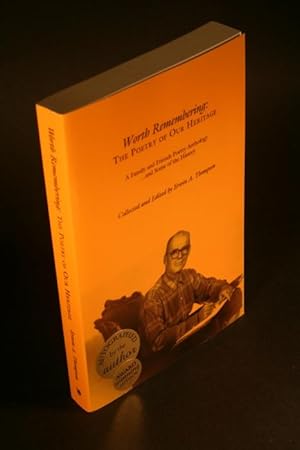 Seller image for Worth Remembering: The Poetry of Our Heritage. A Family and Friends Poetry Anthology and Some of the History. for sale by Steven Wolfe Books
