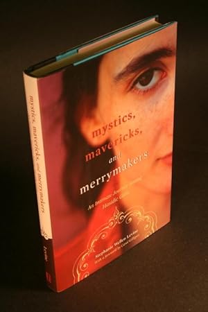 Seller image for Mystics, mavericks, and merrymakers. An intimate journey among Hasidic girls. Foreword by Carol Gilligan for sale by Steven Wolfe Books
