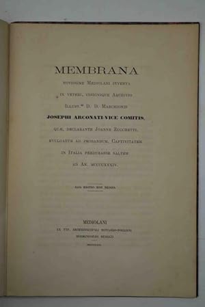 Membrana novissime mediolani inventa in veteri, insignique archivio illust.mi D.D. Marchionis Jos...