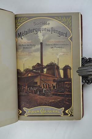Société Métallurgique du Perigord. Hauts-Fourneaux, Fonderies et ateliers de constructions à Fume...