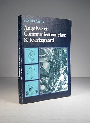 Angoisse et communication chez S. Kierkegaard