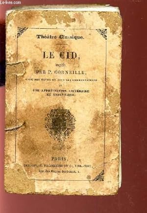 Image du vendeur pour LE CID - TRAGEDIE / THEATRE CLASSIQUE mis en vente par Le-Livre