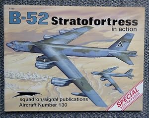 Seller image for B-52 STRATOFORTRESS IN ACTION. SQUADRON/SIGNAL AIRCRAFT NUMBER 130. for sale by Capricorn Books