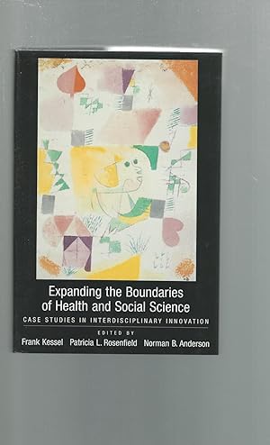 Seller image for Expanding the Boundaries of Health and Social Science: Case Studies in Interdisciplinary Innovation for sale by Dorley House Books, Inc.