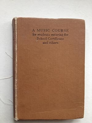 Image du vendeur pour A Music Course for Students entering for School Certificate and Others mis en vente par Book Souk