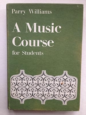 Image du vendeur pour A Music Course for Students covering the syllabus (Ordinary Level) of the General Certificated of Education and similar examinations mis en vente par Book Souk