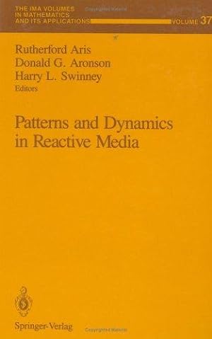 Bild des Verkufers fr Patterns and Dynamics in Reactive Media.; (IMA Volumes in Mathematics and Its Applications, 37.) zum Verkauf von J. HOOD, BOOKSELLERS,    ABAA/ILAB
