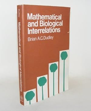 MATHEMATICAL AND BIOLOGICAL INTERRELATIONS