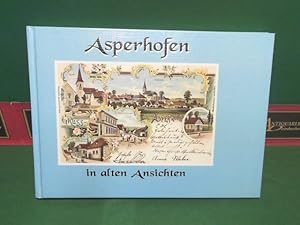 Seller image for Asperhofen in alten Ansichten. for sale by Antiquariat Deinbacher