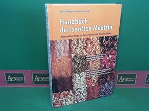 Seller image for Handbuch der Sanften Medizin - Alternative Wege zu Gesundheit und Wohlbefinden. for sale by Antiquariat Deinbacher