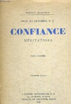 Seller image for CONFIANCE - MEDITATIONS TOME SECOND for sale by Le-Livre