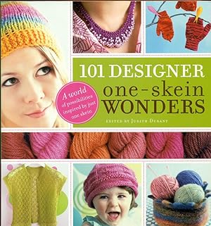 Seller image for 101 DESIGNER ONE-SKEIN WONDERS: A World of Possibilities Inspired by Just One Skein for sale by 100POCKETS