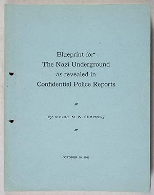 Seller image for Nazi Subversive Organization, Past and Future [Blueprint for The Nazi Underground as Revealed in Confidential Police Reports] for sale by ERIC CHAIM KLINE, BOOKSELLER (ABAA ILAB)